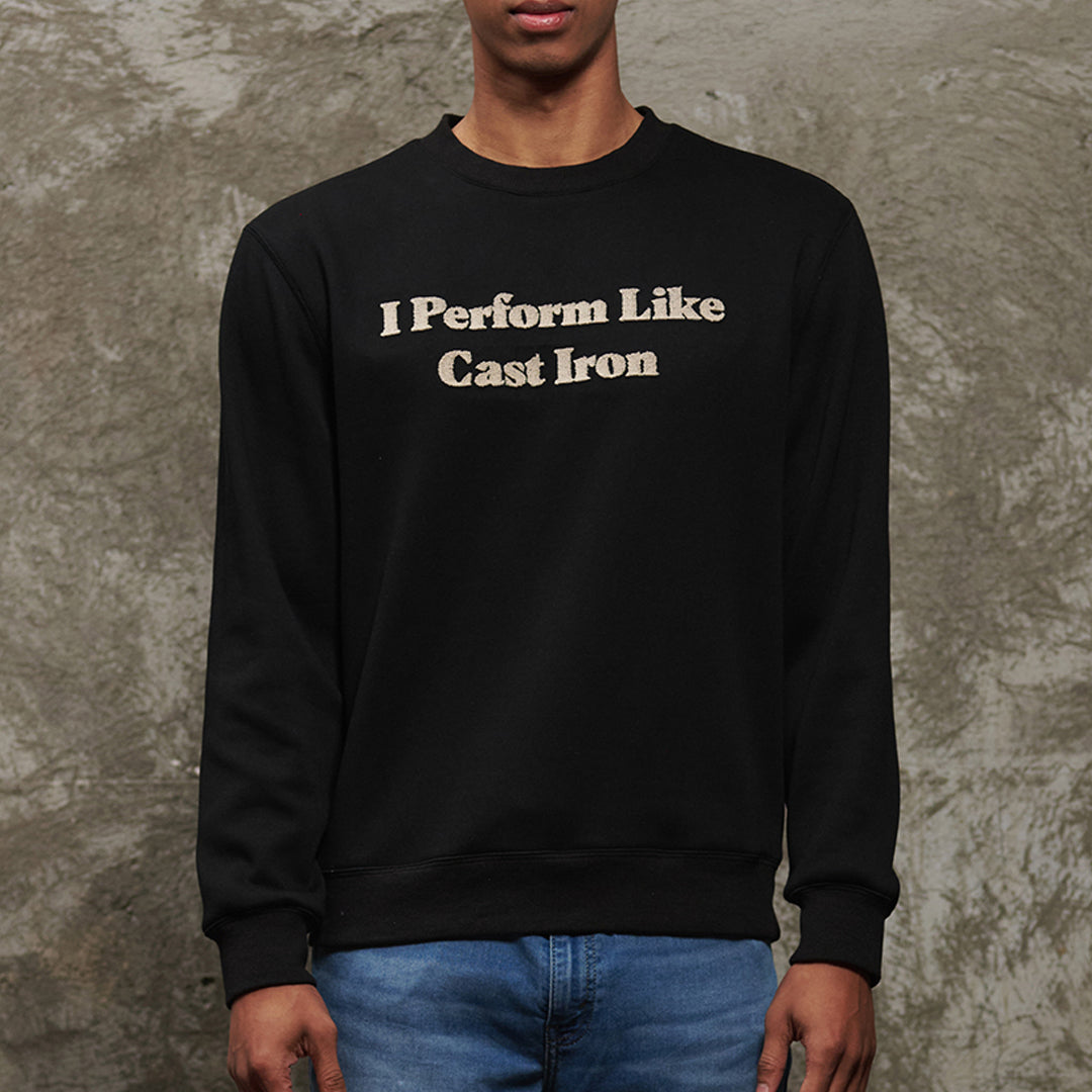I Perform Like Cast Iron Sweatshirt - Image 3